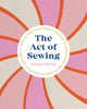 Book cover of: Act of Sewing. By: Sonya Philip