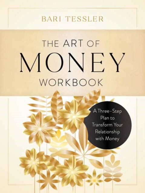 Book cover of: Art of Money Workbook. By: Bari Tessler