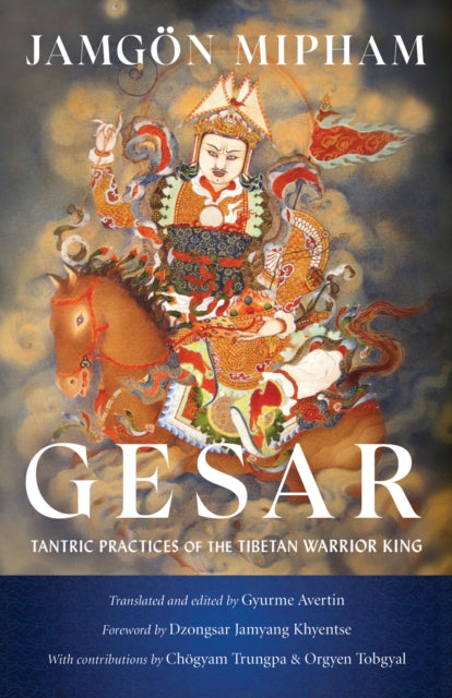 Book cover of: Gesar. By: Jamgon Mipham