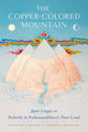 Book cover of: Copper-Colored Mountain. By: Jigmé Lingpa