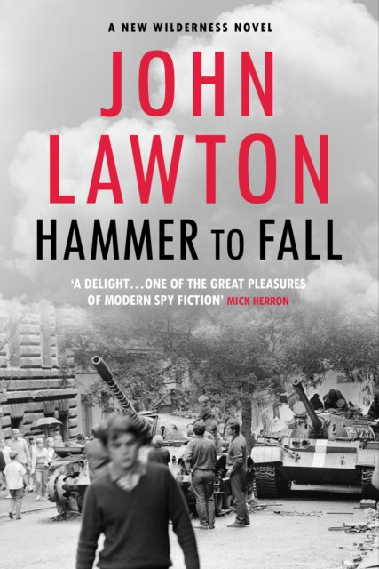 Book cover of: Hammer to Fall. By: John Lawton