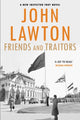 Book cover of: Friends and Traitors. By: John Lawton