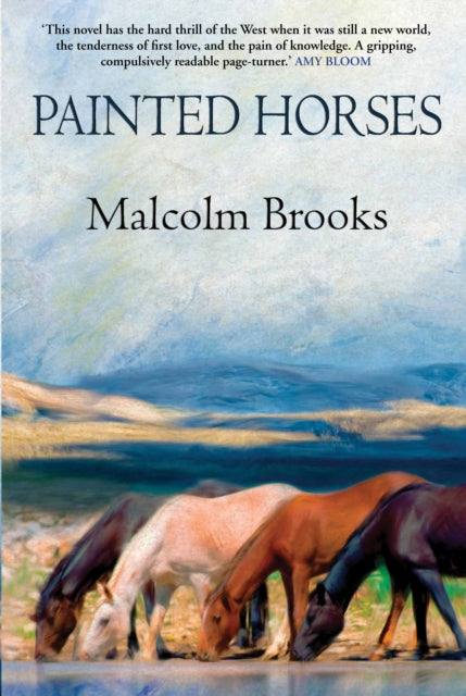 Book cover of: Painted Horses. By: Brooks, Malcolm (Novelist)