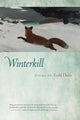 Book cover of: Winterkill. By: Todd F. Davis