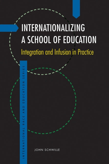 Book cover of: Internationalizing a School of Education. By: John Schwille