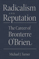 Book cover of: Radicalism and Reputation. By: Michael J. Turner