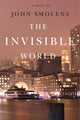 Book cover of: Invisible World. By: John Smolens