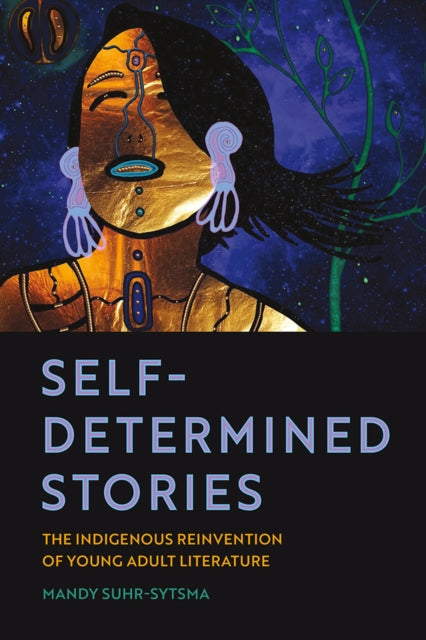 Book cover of: Self-Determined Stories. By: Mandy Suhr-Sytsma