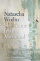 Book cover of: She Came from Mariupol. By: Natascha Wodin