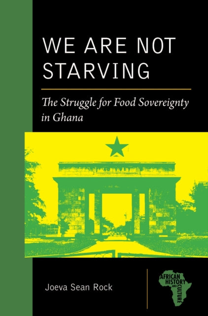 Book cover of: We Are Not Starving. By: Joeva Sean Rock