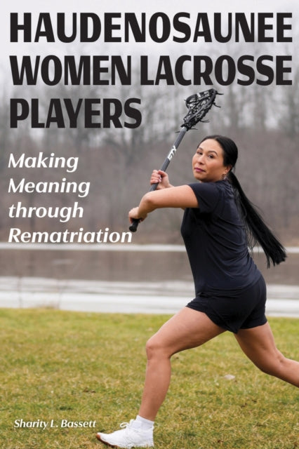 Book cover of: Haudenosaunee Women Lacrosse Players