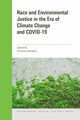 Book cover of: Race and Environmental Justice in the Era of Climate Change and COVID-19
