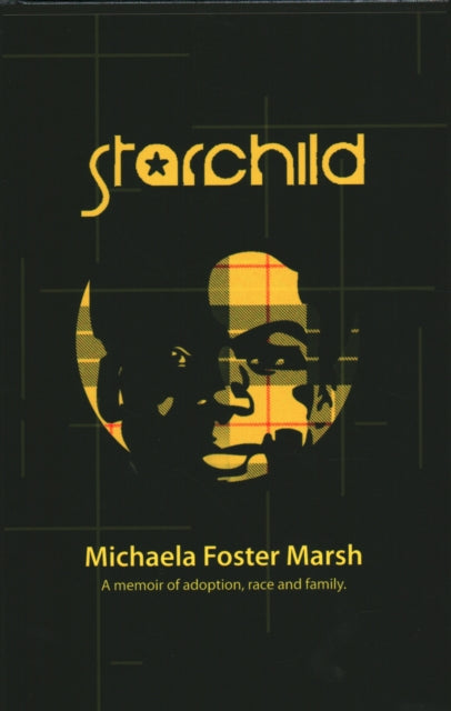 Book cover of: Starchild. By: Michaela Foster Marsh
