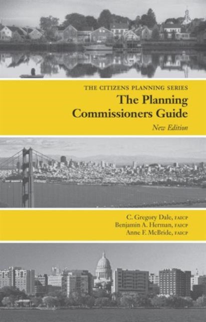 Book cover of: Planning Commissioners Guide. By: C. Gregory Dale