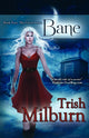 Book cover of: Bane. By: Trish Milburn