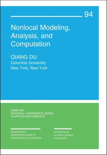 Book cover of: Nonlocal Modeling, Analysis, and Computation. By: Xiang Du