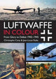 Book cover of: Luftwaffe in Colour Volume 2. By: Christophe Cony