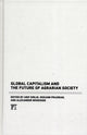 Book cover of: Global Capitalism and the Future of Agrarian Society. By: Arif Dirlik