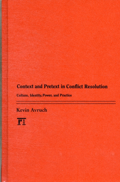 Book cover of: Context and Pretext in Conflict Resolution. By: Kevin Avruch
