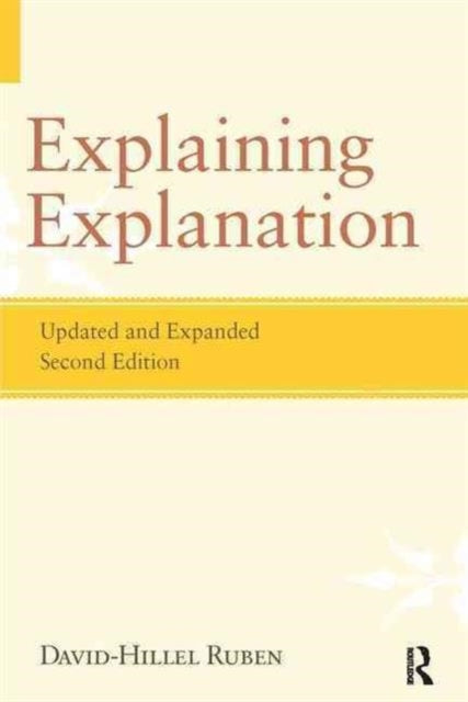 Book cover of: Explaining Explanation. By: David-Hillel Ruben
