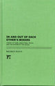 Book cover of: In and Out of Each Other's Bodies. By: Maurice Bloch