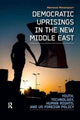 Book cover of: Democratic Uprisings in the New Middle East. By: Mahmood Monshipouri