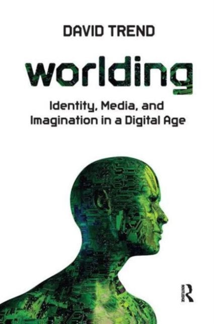 Book cover of: Worlding. By: David Trend