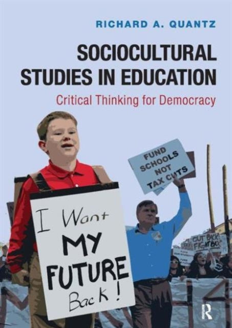Book cover of: Sociocultural Studies in Education. By: Richard A. Quantz