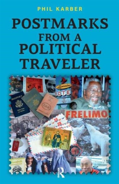 Book cover of: Postmarks from a Political Traveler. By: Phil Karber