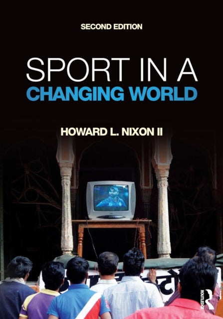 Book cover of: Sport in a Changing World. By: Nixon, Howard L., II