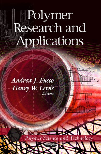 Book cover of: Polymer Research & Applications. By: Andrew J. Fusco