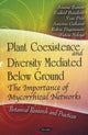 Book cover of: Plant Coexistence & Diversity Mediated Below Ground. By: Arsene Sanon