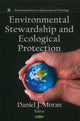 Book cover of: Environmental Stewardship & Ecological Protection. By: Daniel J. Moran
