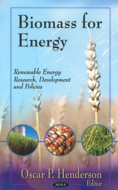 Book cover of: Biomass for Energy. By: Oscar P. Henderson