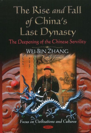 Rise & Fall of China's Last Dynasty