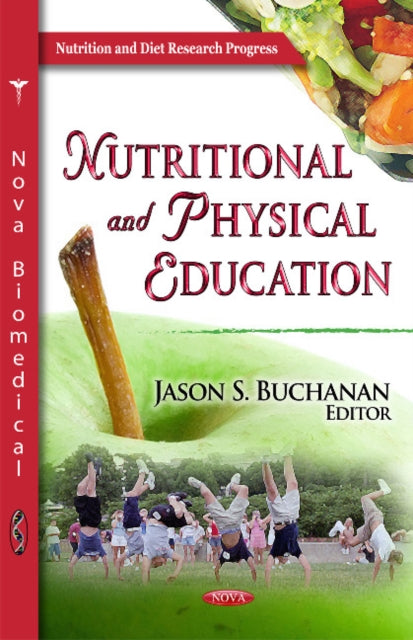 Book cover of: Nutritional & Physical Education. By: Jason S. Buchanan