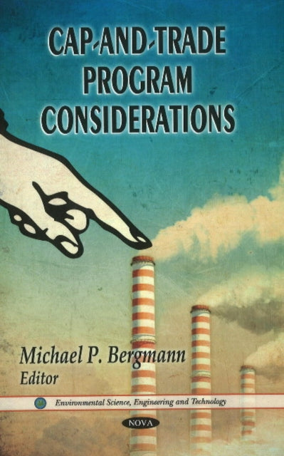 Book cover of: Cap-&-Trade Program Considerations. By: Michael P. Bergmann