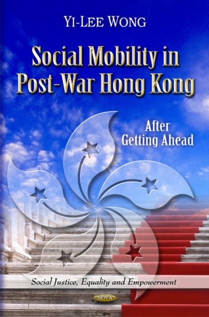 Book cover of: Social Mobility in Post-War Hong Kong. By: Yi-Lee Wong