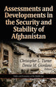 Book cover of: Assessments & Developments in the Security & Stability of Afghanistan. By: Christopher L. Turner