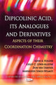 Book cover of: Dipicolinic Acid, its Analogues & Derivatives. By: Alvin A. Holder