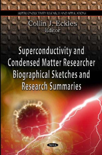 Book cover of: Superconductivity & Condensed Matter Research. By: Collin J. Eckles