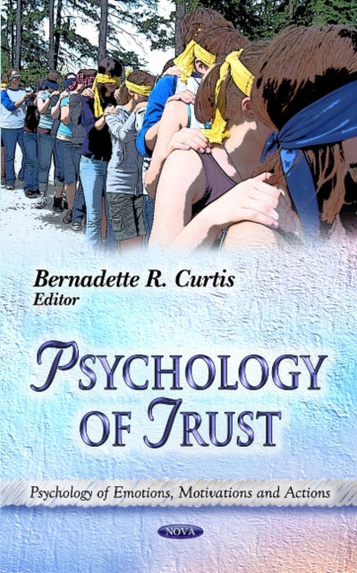 Book cover of: Psychology of Trust. By: Bernadette R. Curtis