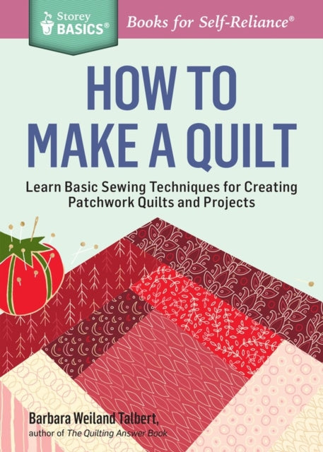 Book cover of: How to Make a Quilt. By: Barbara Weiland Talbert