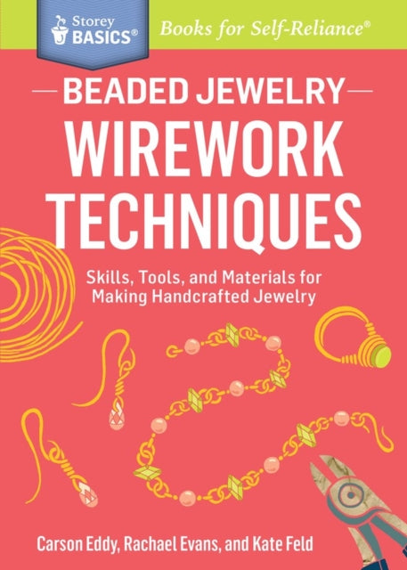 Book cover of: Beaded Jewelry: Wirework Techniques. By: Carson Eddy