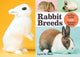 Book cover of: Rabbit Breeds. By: Lynn M. Stone