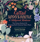 Book cover of: Cattail Moonshine & Milkweed Medicine. By: Tammi Hartung
