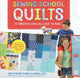 Book cover of: Sewing School ® Quilts. By: Amie Petronis Plumley