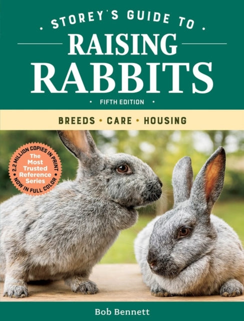 Book cover of: Storey's Guide to Raising Rabbits, 5th Edition. By: Bob Bennett