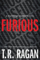Book cover of: Furious. By: Theresa Ragan