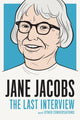 Book cover of: Jane Jacobs: The Last Interview. By: Jane Jacobs